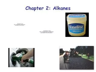 Chapter 2: Alkanes