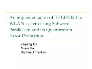 An implementation of IEEE802.11a WLAN system using Subword Parallelism and its Quantization Error Evaluation