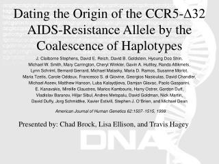 Dating the Origin of the CCR5-Δ32 AIDS-Resistance Allele by the Coalescence of Haplotypes