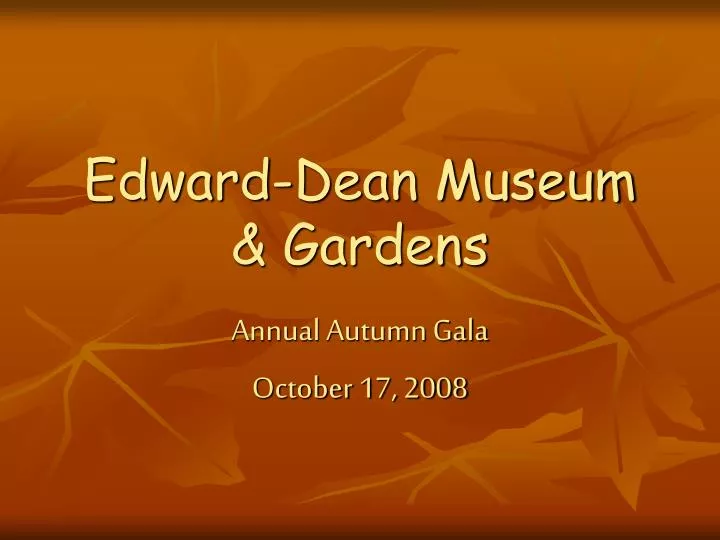 edward dean museum gardens