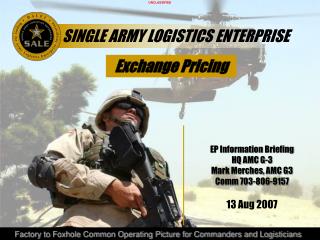 EP Information Briefing HQ AMC G-3 Mark Merches, AMC G3 Comm 703-806-9157