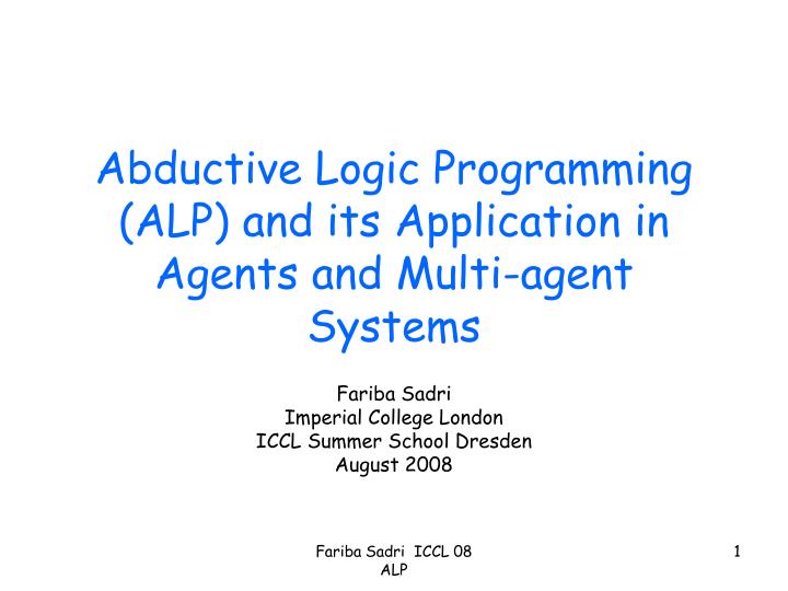 abductive logic programming alp and its application in agents and multi agent systems