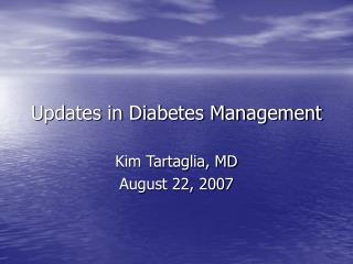Updates in Diabetes Management