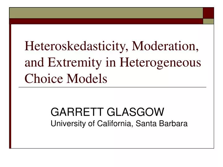 heteroskedasticity moderation and extremity in heterogeneous choice models