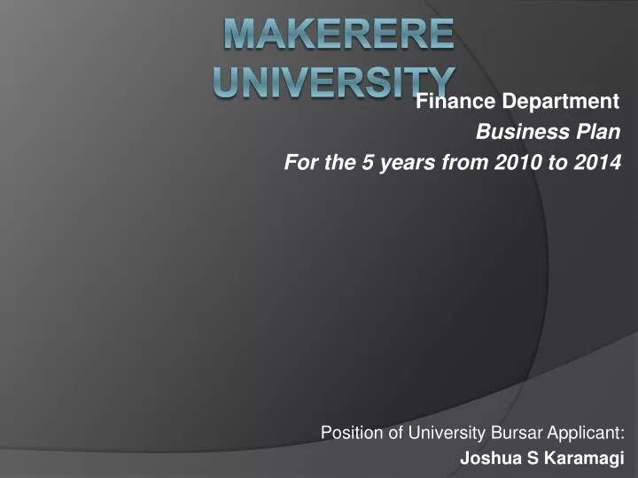 position of university bursar applicant joshua s karamagi