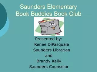 Saunders Elementary Book Buddies Book Club