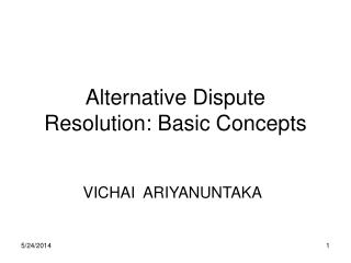 Alternative Dispute Resolution: Basic Concepts