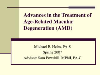 Advances in the Treatment of Age-Related Macular Degeneration (AMD)