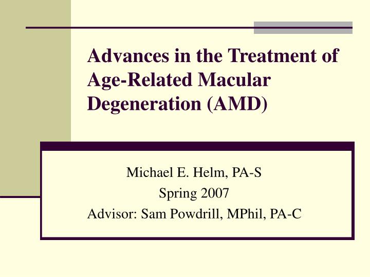advances in the treatment of age related macular degeneration amd