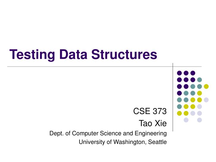 testing data structures