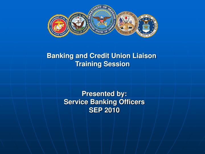presented by service banking officers sep 2010