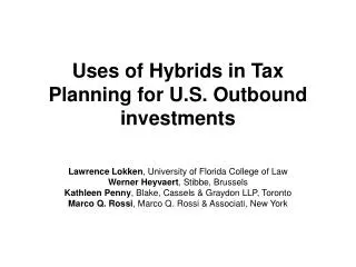 Uses of Hybrids in Tax Planning for U.S. Outbound investments