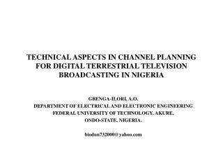 TECHNICAL ASPECTS IN CHANNEL PLANNING FOR DIGITAL TERRESTRIAL TELEVISION BROADCASTING IN NIGERIA
