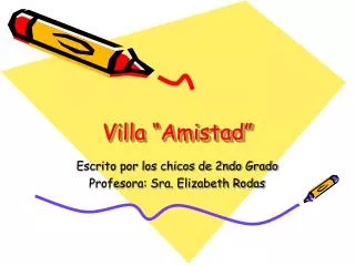 Villa “Amistad”