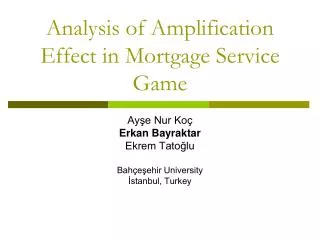 analysis of amplification effect in mortgage service game