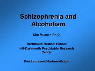 Schizophrenia and Alcoholism