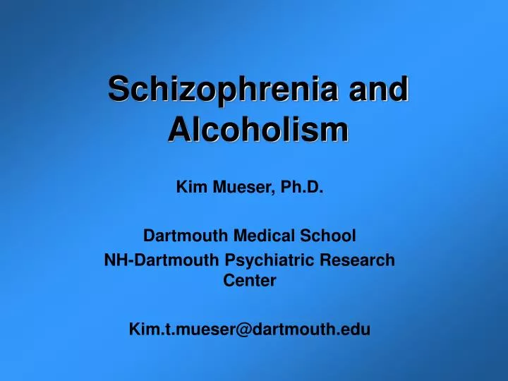 schizophrenia and alcoholism