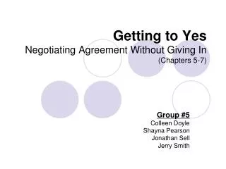 Getting to Yes Negotiating Agreement Without Giving In (Chapters 5-7)