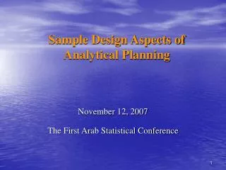 Sample Design Aspects of Analytical Planning