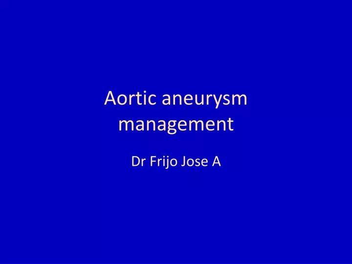 aortic aneurysm management