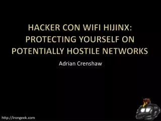 Hacker Con WiFi Hijinx : Protecting Yourself On Potentially Hostile Networks