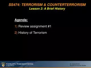 SS474: TERRORISM &amp; COUNTERTERRORISM Lesson 2: A Brief History