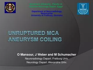 Unruptured MCA aneurysm coiling