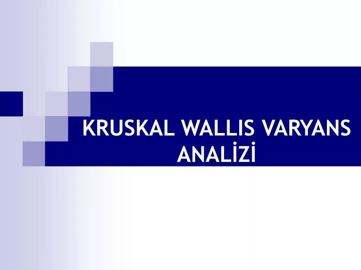 kruskal wallis varyans anal z