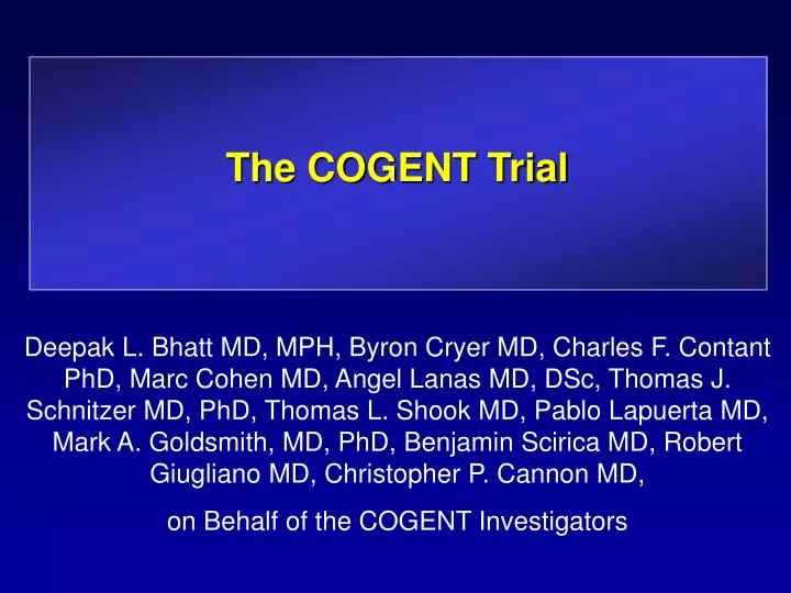 the cogent trial