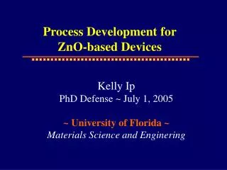 Process Development for ZnO-based Devices