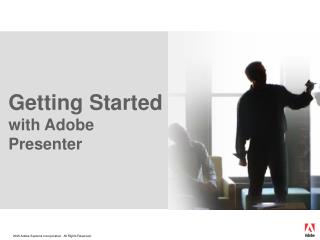 Getting Started with Adobe Presenter