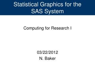 Statistical Graphics for the SAS System