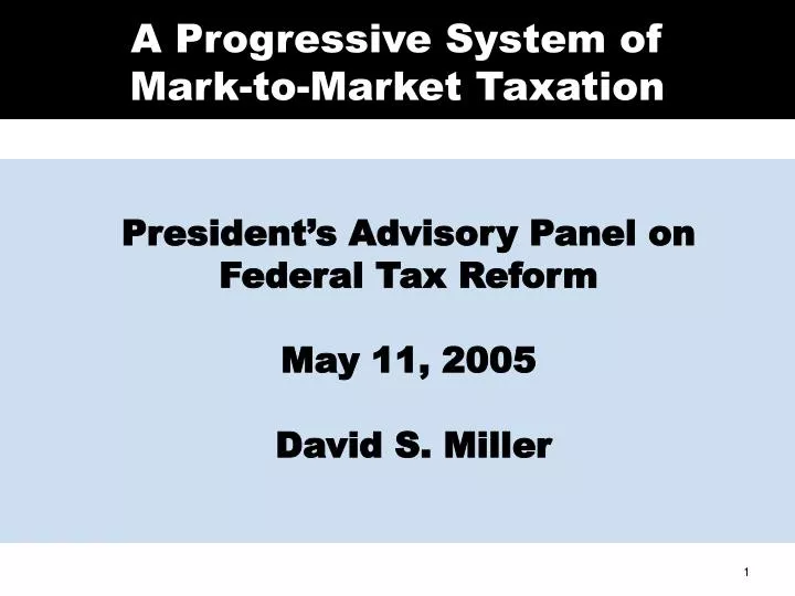 a progressive system of mark to market taxation
