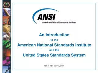 An Introduction to the American National Standards Institute and the United States Standards System