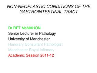 NON-NEOPLASTIC CONDITIONS OF THE GASTROINTESTINAL TRACT