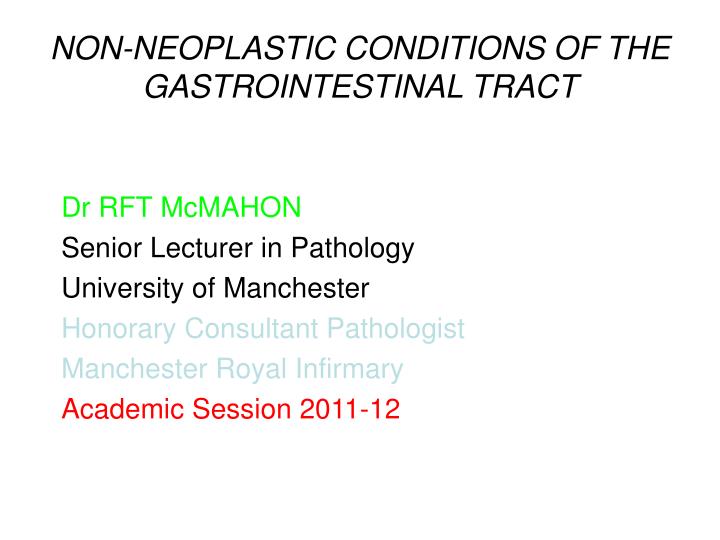 non neoplastic conditions of the gastrointestinal tract