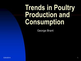 Trends in Poultry Production and Consumption