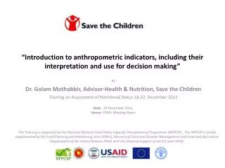 “Introduction to anthropometric indicators, including their interpretation and use for decision making”