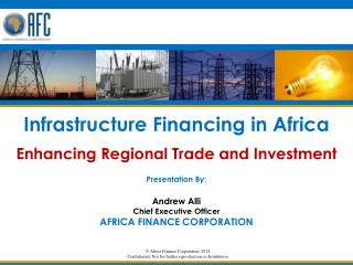 © Africa Finance Corporation, 2012 Confidential. Not for further reproduction or distribution