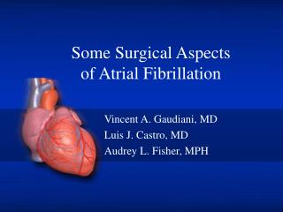 Some Surgical Aspects of Atrial Fibrillation