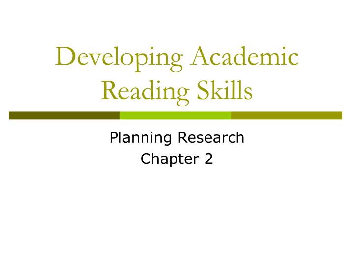 developing academic reading skills