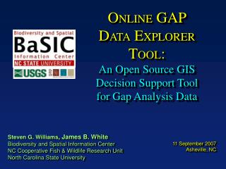 O NLINE GAP D ATA E XPLORER T OOL : An Open Source GIS Decision Support Tool for Gap Analysis Data