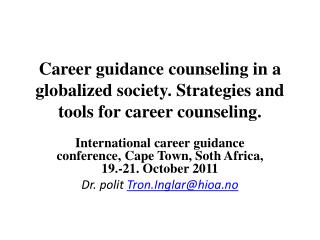 Career guidance counseling in a globalized society. Strategies and tools for career counseling.
