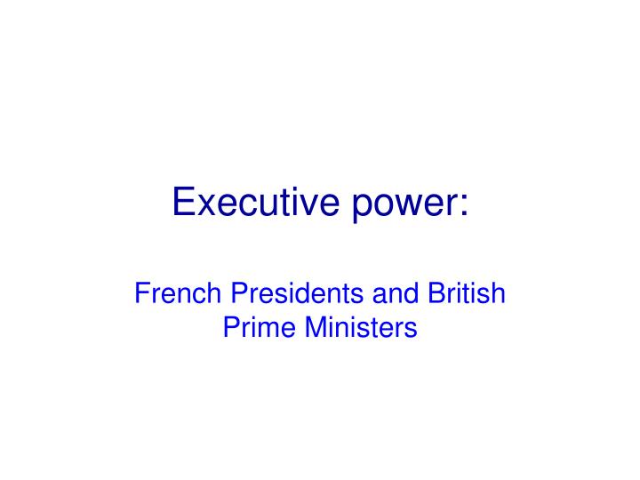 executive power