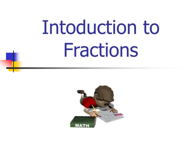 intoduction to fractions