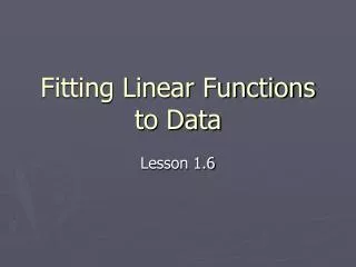 Fitting Linear Functions to Data