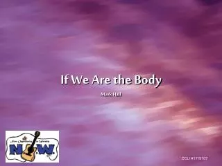 If We Are the Body Mark Hall