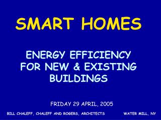 ENERGY EFFICIENCY FOR NEW &amp; EXISTING BUILDINGS