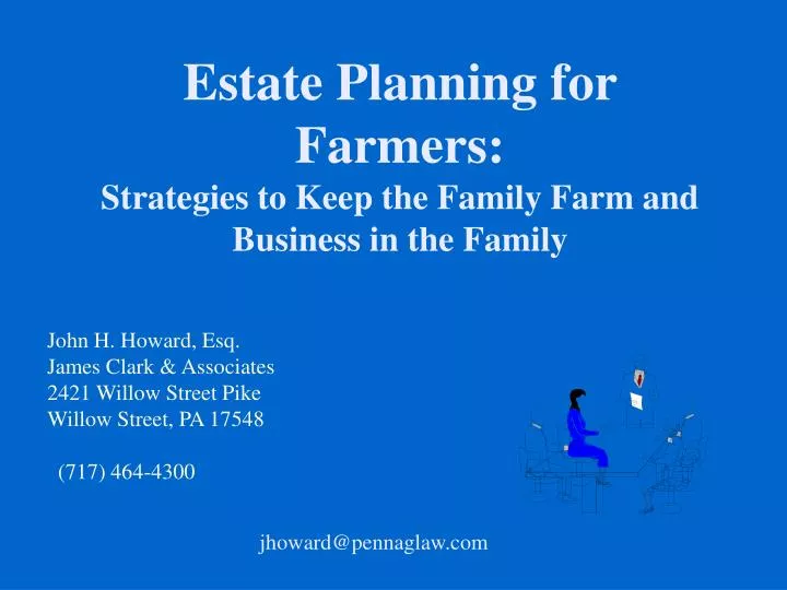 estate planning for farmers strategies to keep the family farm and business in the family