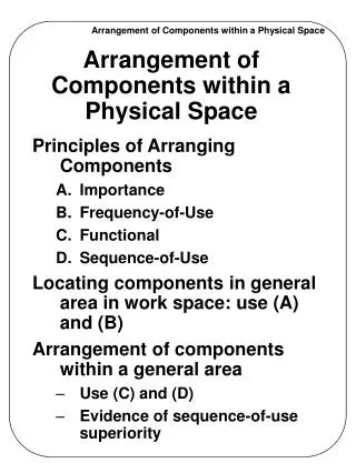 Arrangement of Components within a Physical Space